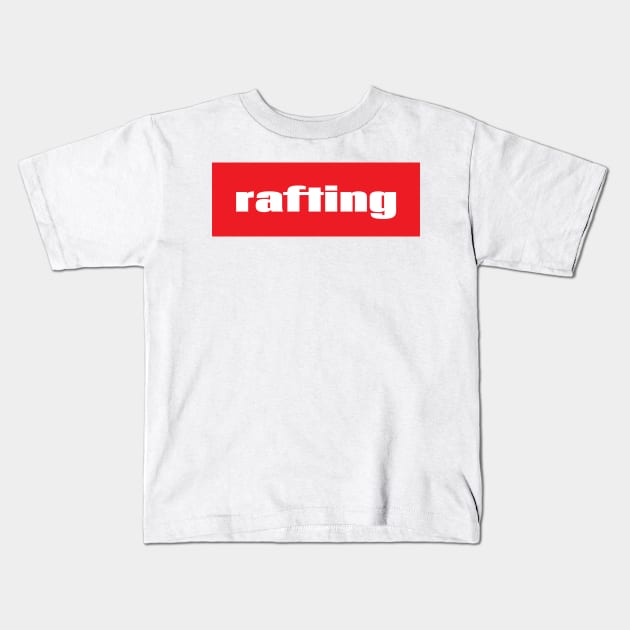 Rafting Kids T-Shirt by ProjectX23Red